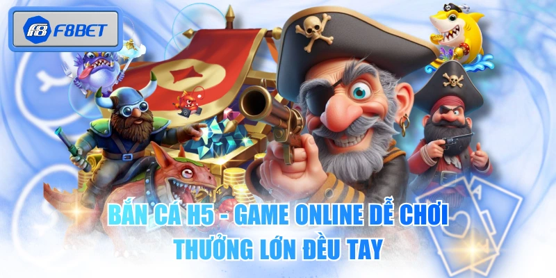 Bắn Cá H5 - Game Online Dễ Chơi, Thưởng Lớn Đều Tay 1 Bắn Cá H5 - Game Online Dễ Chơi, Thưởng Lớn Đều Tay