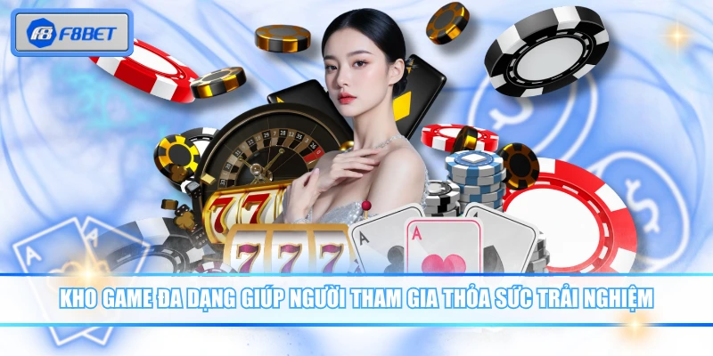 Sảnh SEXY - Đối Tác Game Casino Uy Tín Của Nhà Cái F8BET 4 Kho game đa dạng giúp người tham gia thỏa sức trải nghiệm